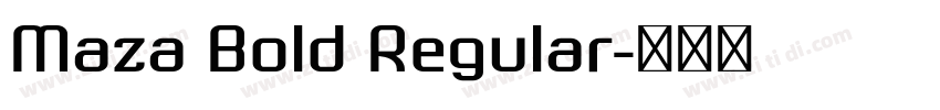 Maza Bold Regular字体转换 Maza Bold Regular字体转换